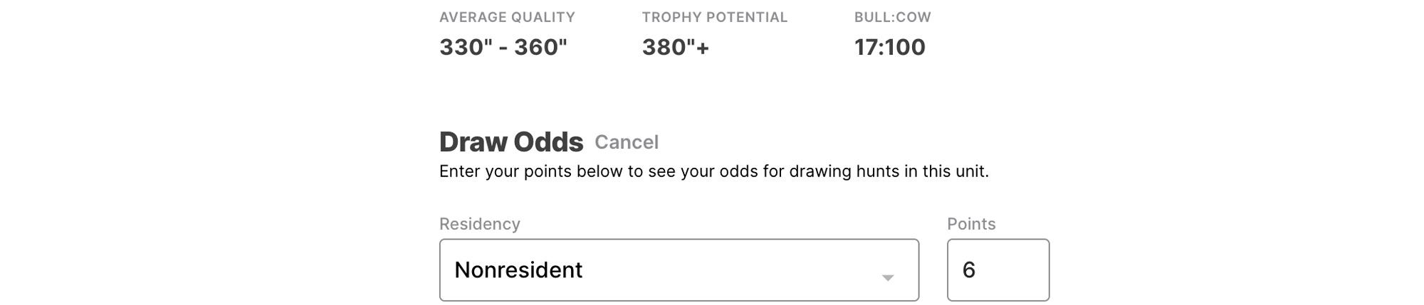 Quality of animals you might expect in the hunting unit plus draw odds by residency